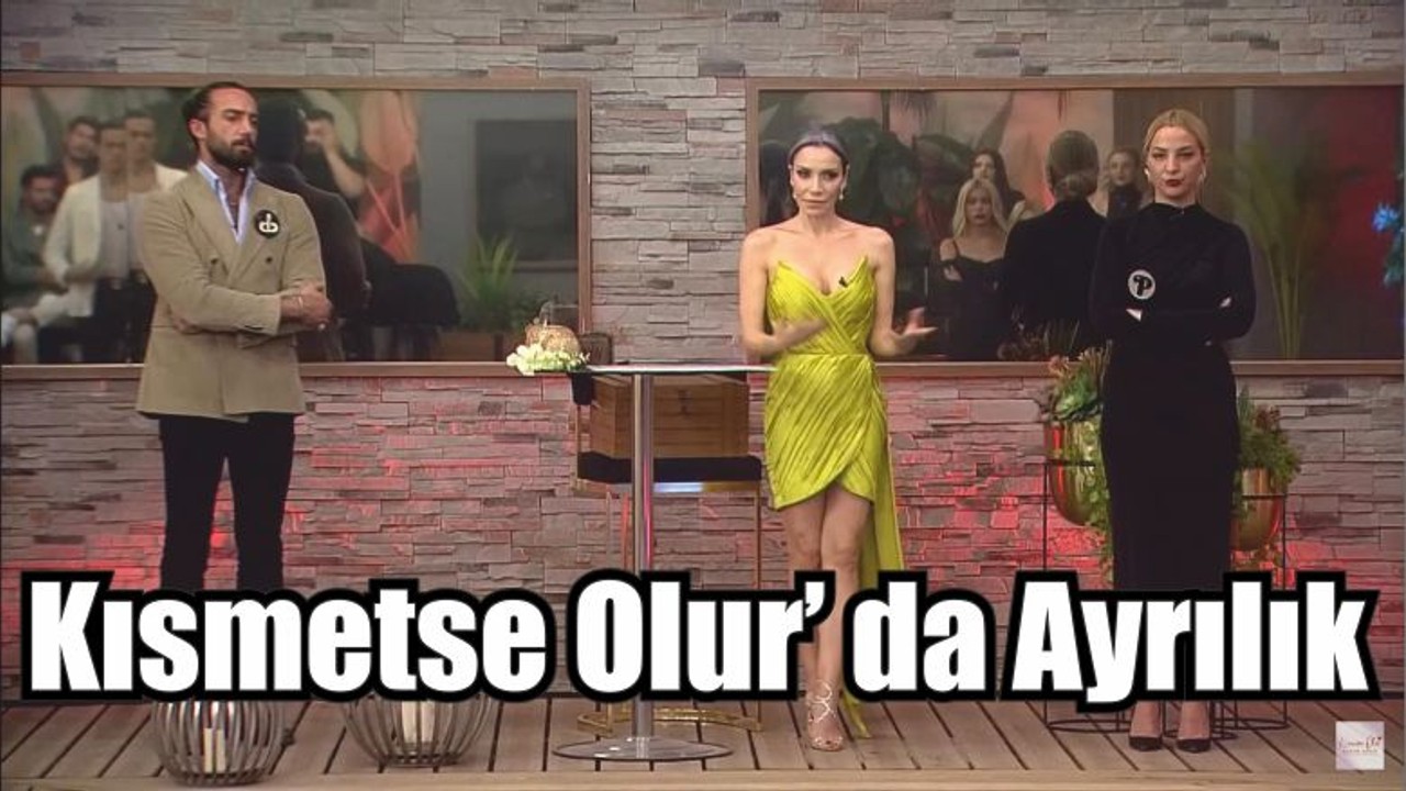 Kısmetse Olur'da Ayrılık