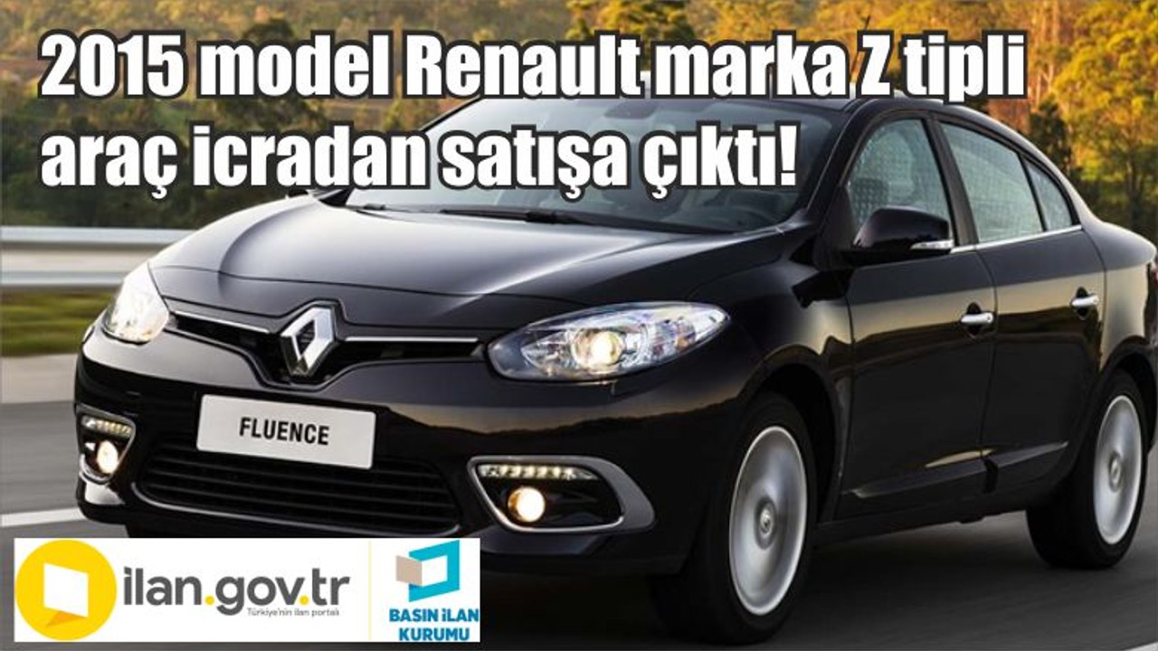 2015 model Renault marka Z tipli araç icradan satışa çıktı!