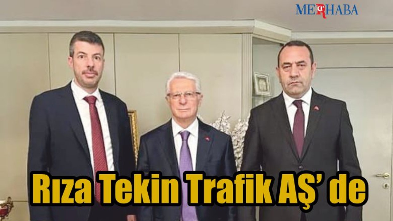Rıza Tekin Trafik AŞ de