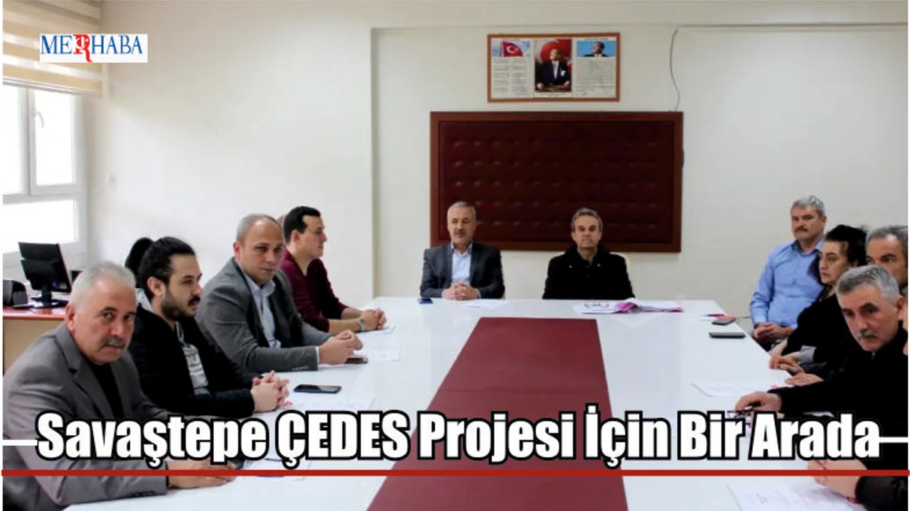 Savaştepe ÇEDES Projesi İçin Bir Arada