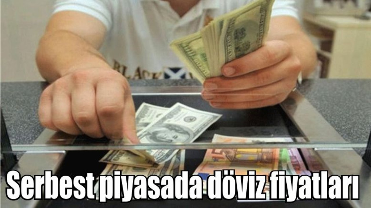 Serbest piyasada döviz fiyatları