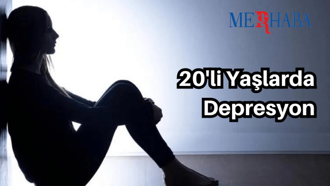 20'li Yaşlarda Depresyon