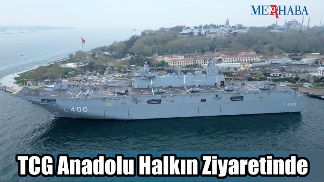 TCG Anadolu Halkın Ziyaretinde