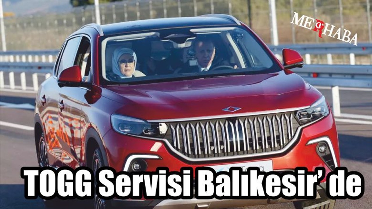 Balıkesirde TOGG Servisi