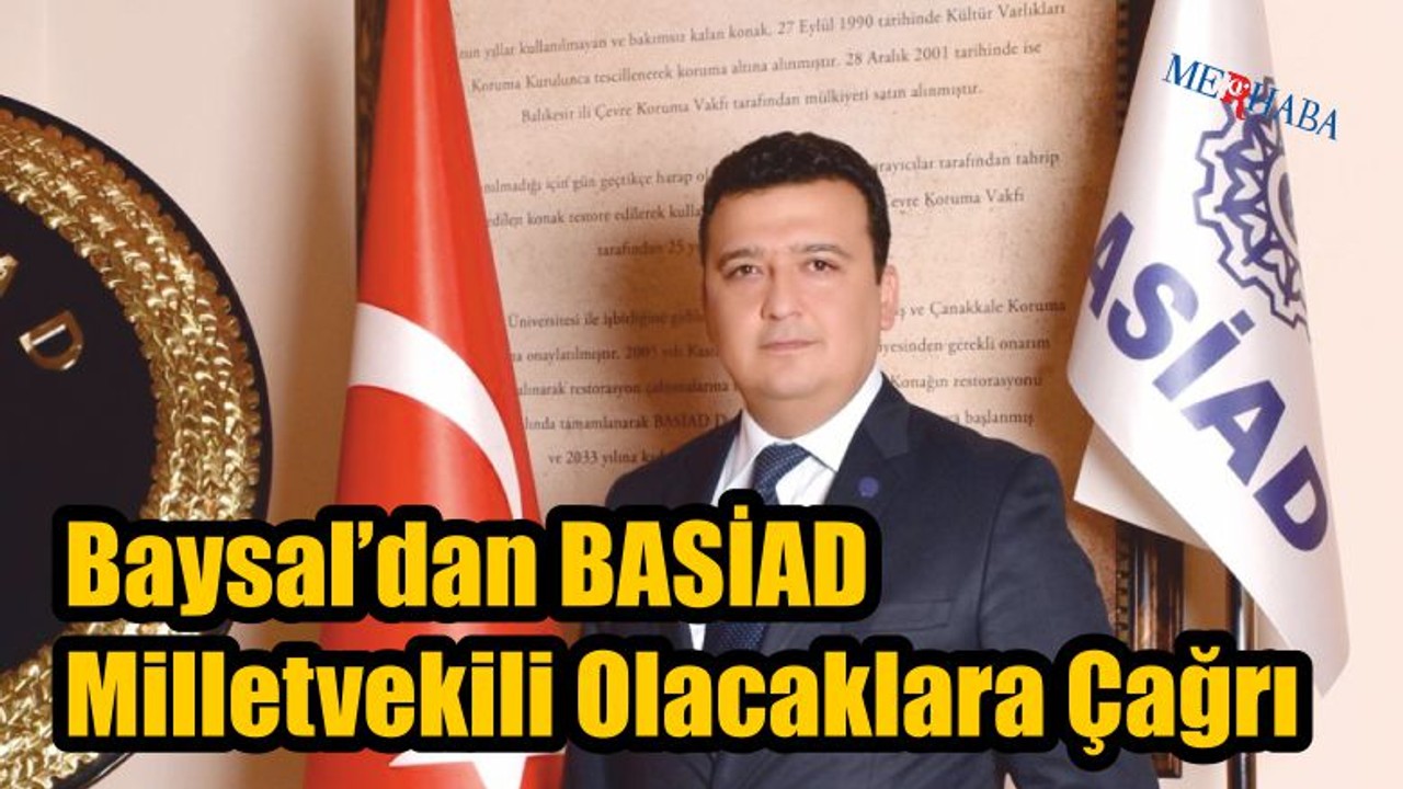 Başkan Baysaldan Milletvekillere Çağrı