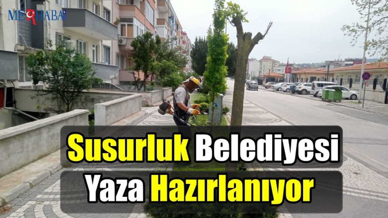 Susurluk Belediyesi Yaza Hazırlanıyor