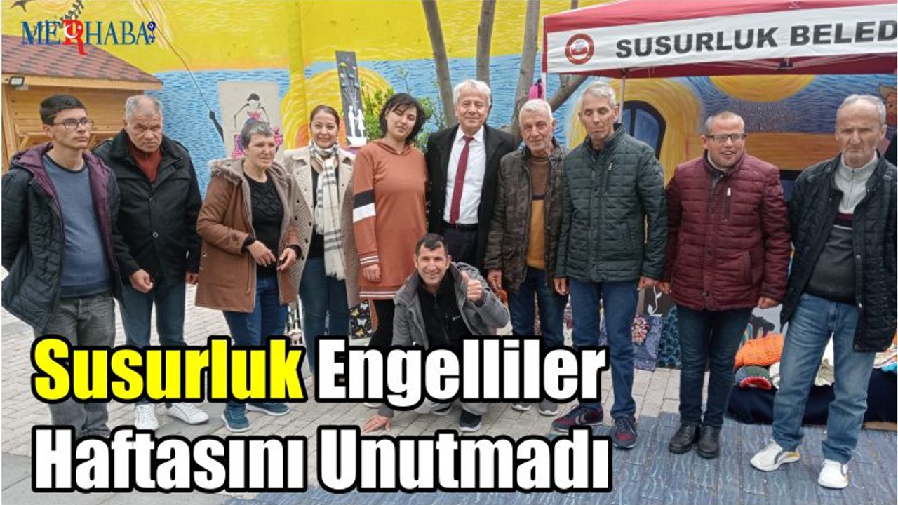 Susurluk Engelliler Haftasını Unutmadı