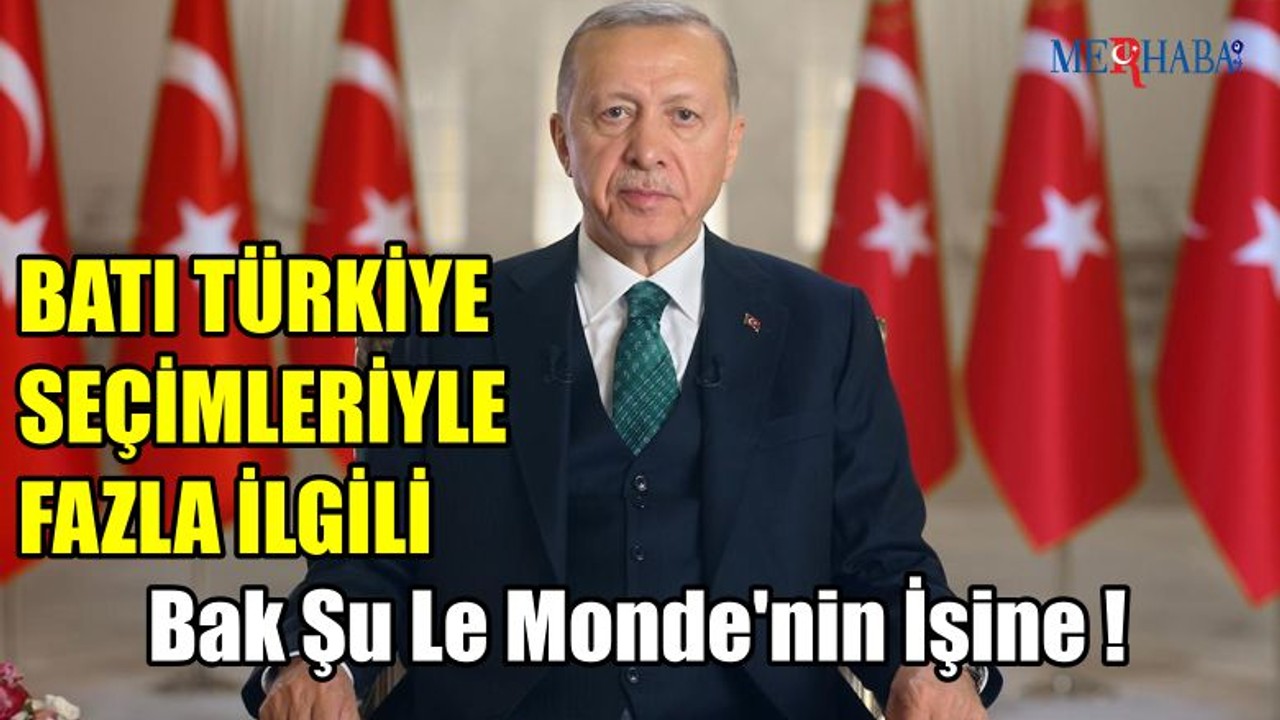 Bak Şu Le Monde'nin İşine !