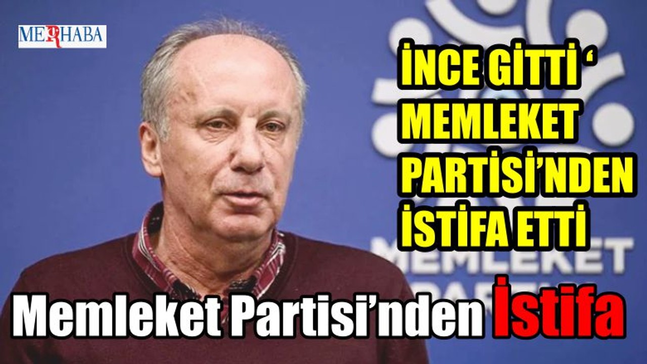 Memleket Partisi’nden İstifa