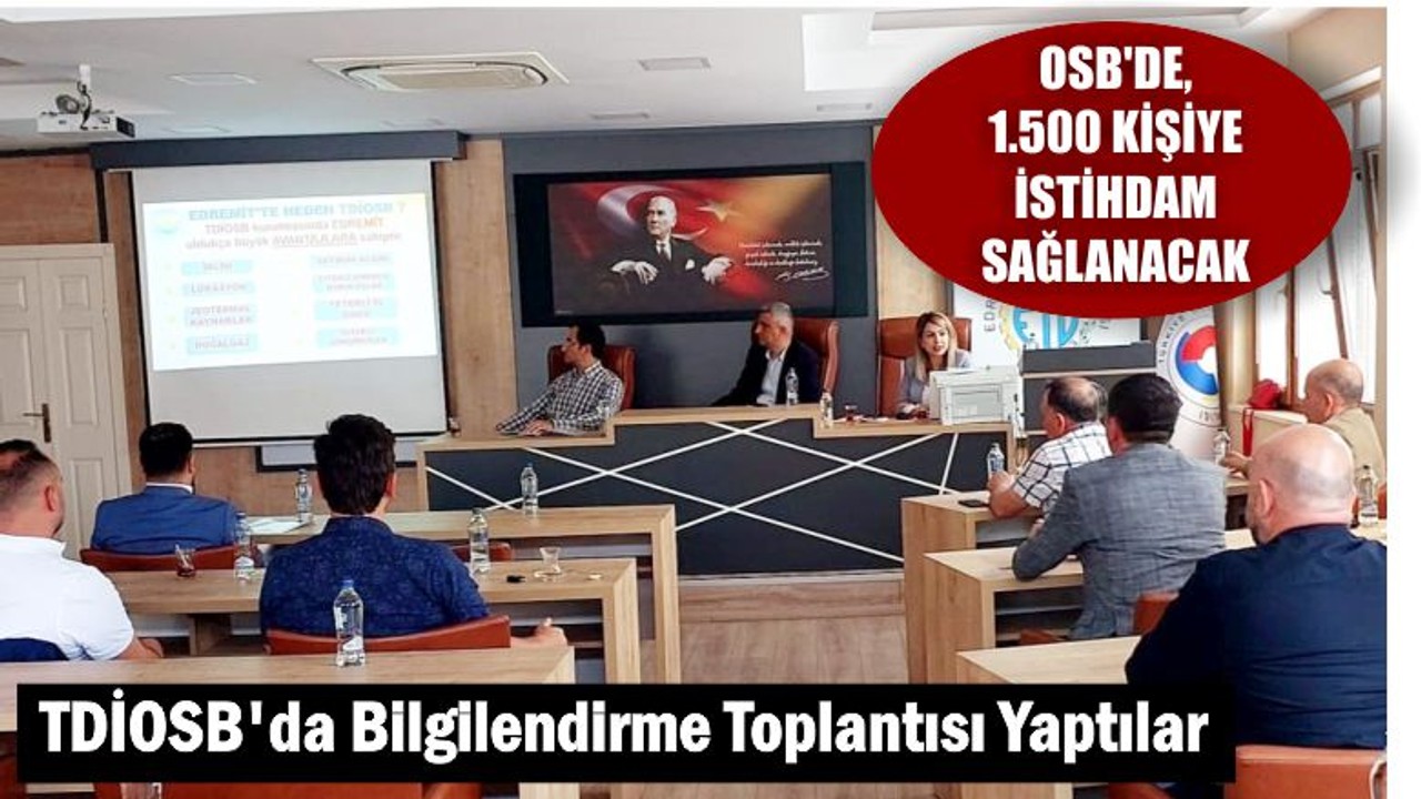 TDİOSB'da Toplantı Yaptılar