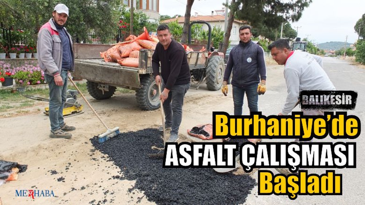 Burhaniye’de Asfalt Çalışması Başladı