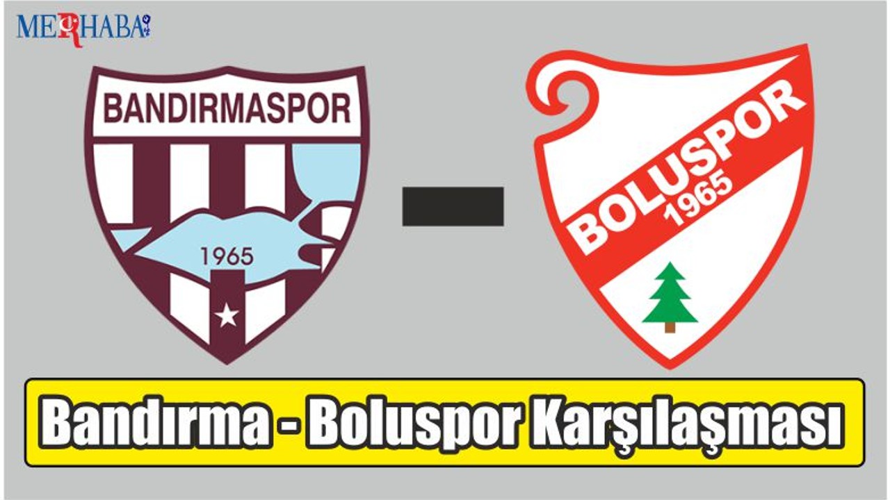 Bandırma - Boluspor Karşılaşması