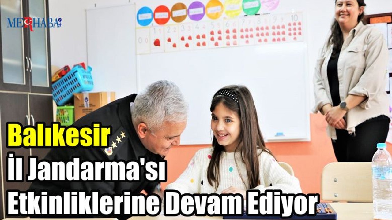 Balıkesir İl Jandarma'sı Etkinliklerine Devam Ediyor