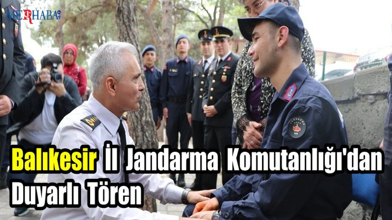 Balıkesir Jandarma'dan Duyarlı Tören