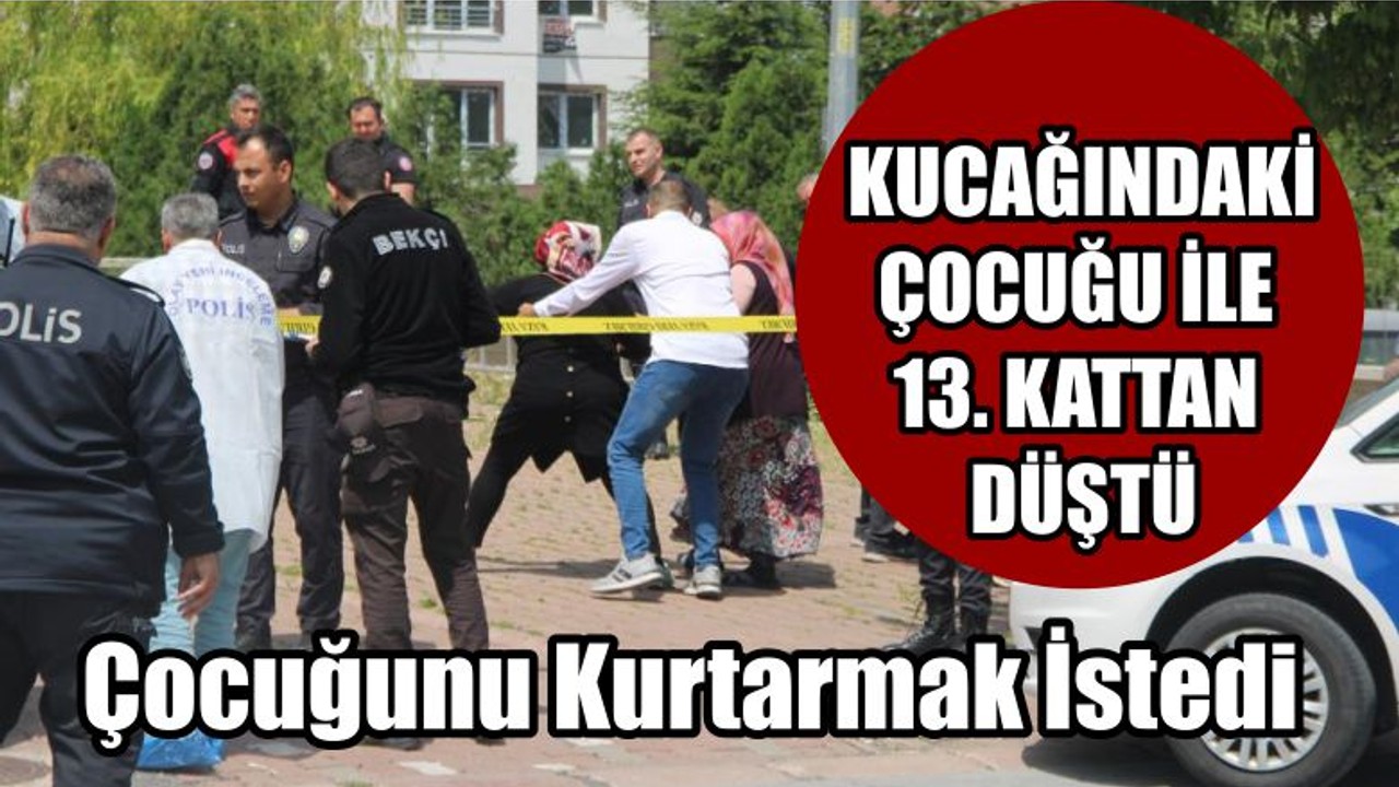Çocuğunu Kurtarmak İstedi