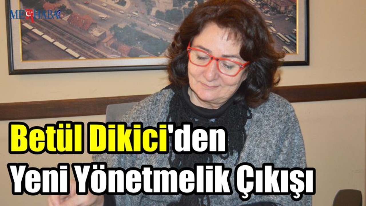 Dikici'den Yeni Yönetmelik Çıkışı