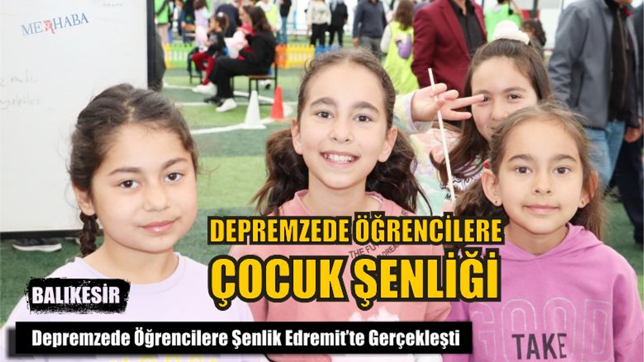 Depremzede Öğrencilere Çocuk Şenliği Yaptılar