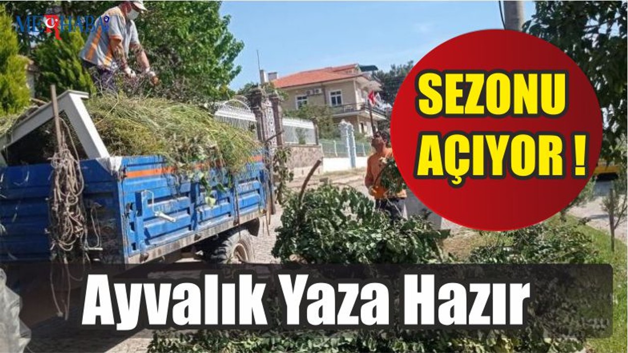 Ayvalık Yaza Hazır