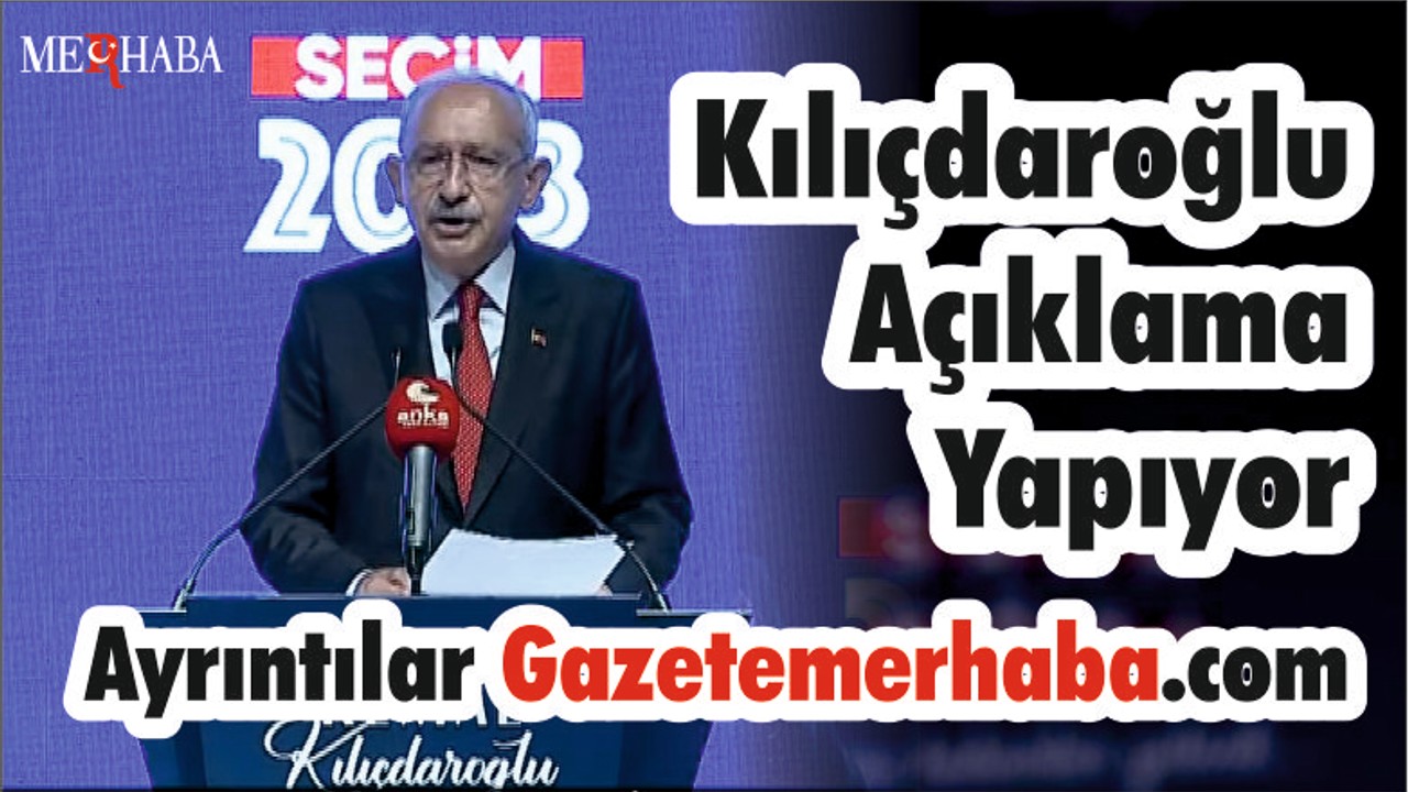 Kemal Kılıçdaroğlu Açıklama Yapıyor