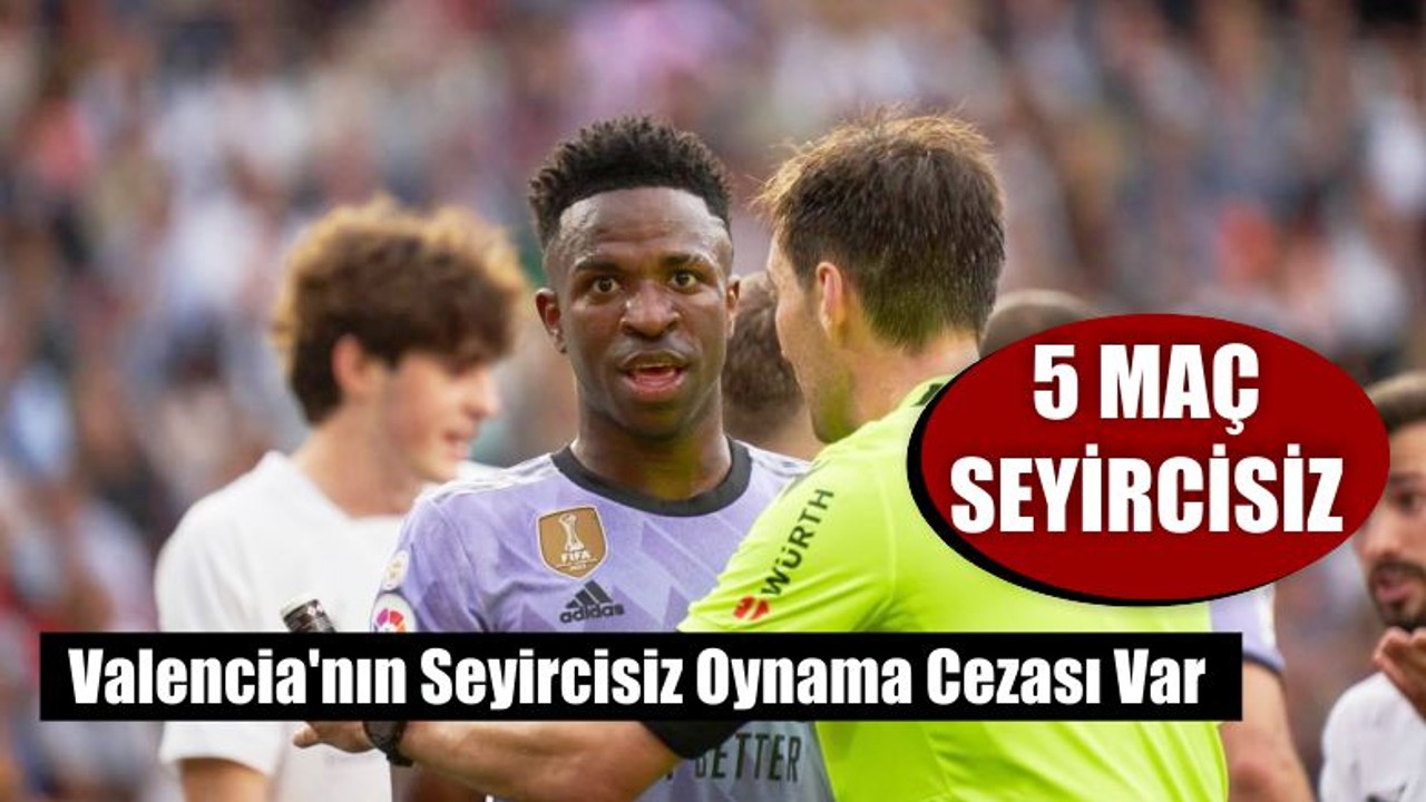 Valencia'ya Seyircisiz Oynama Cezası