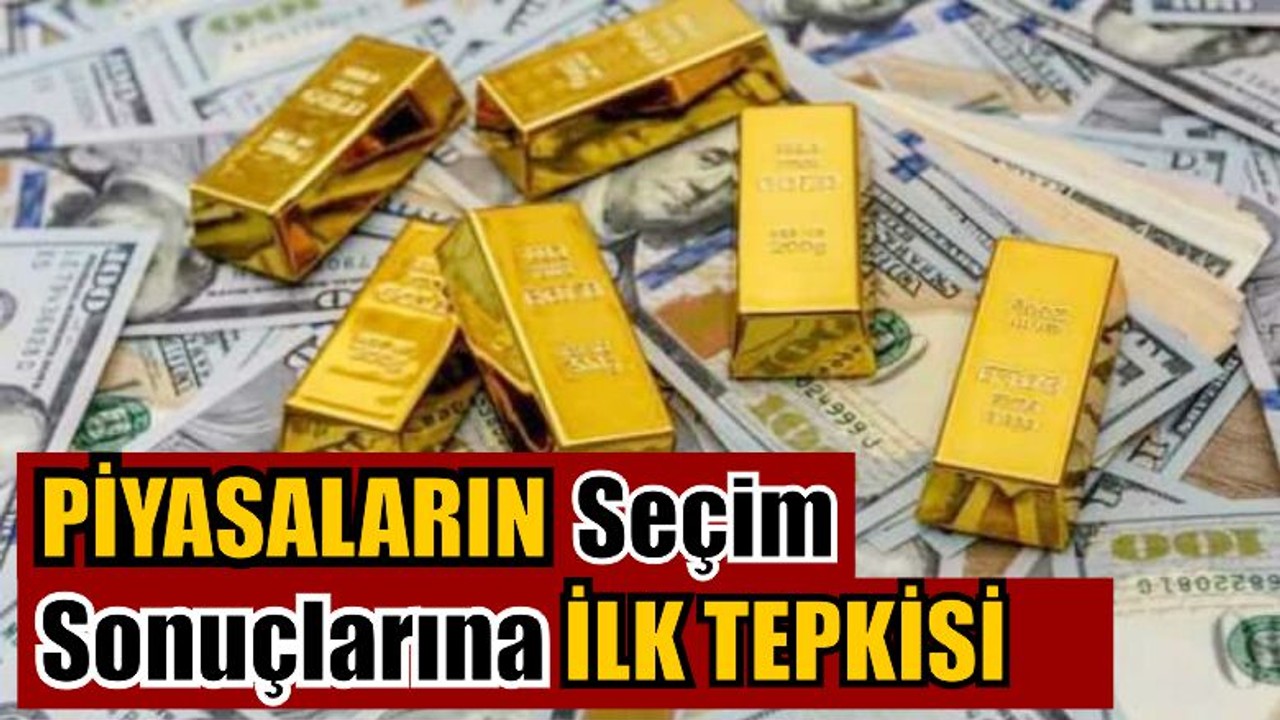 Piyasaların Seçim Sonuçlarına Tepkisi