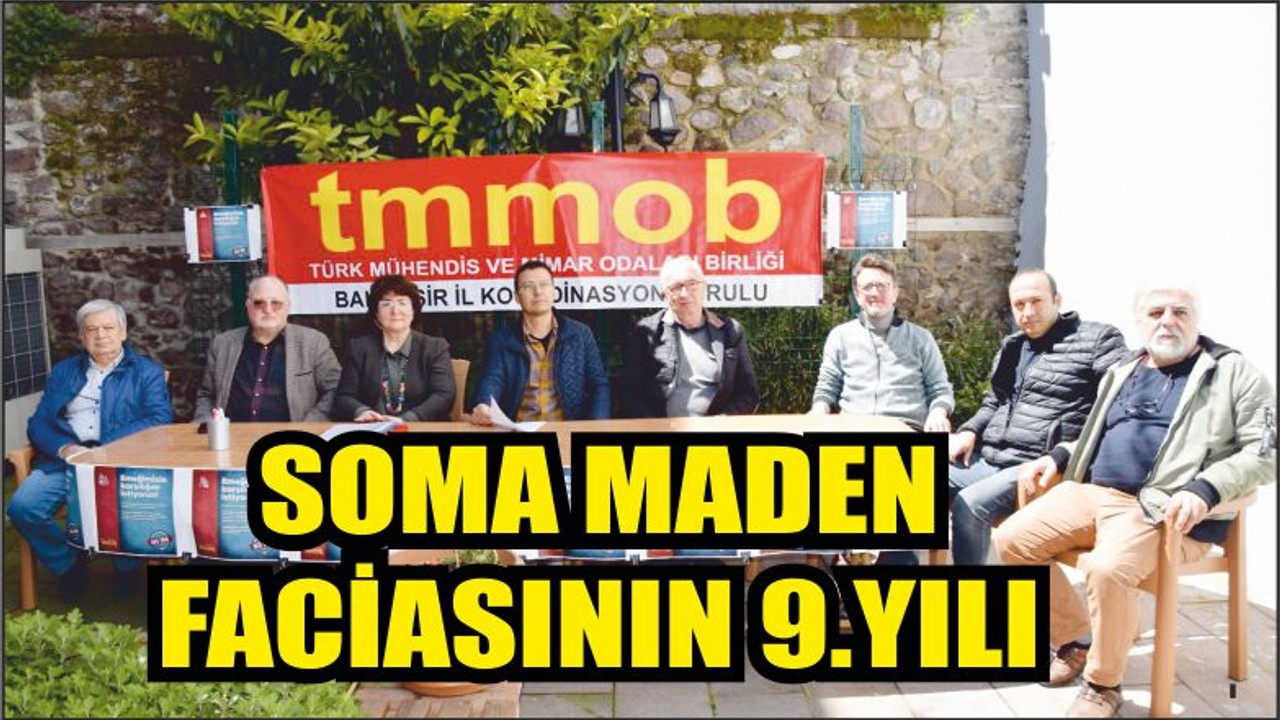Soma Maden Faciasının 9.Yılı