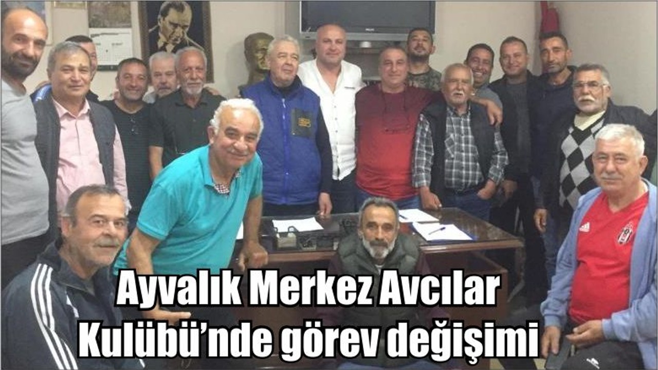 Ayvalık Merkez Avcılar Kulübü’nde görev değişimi