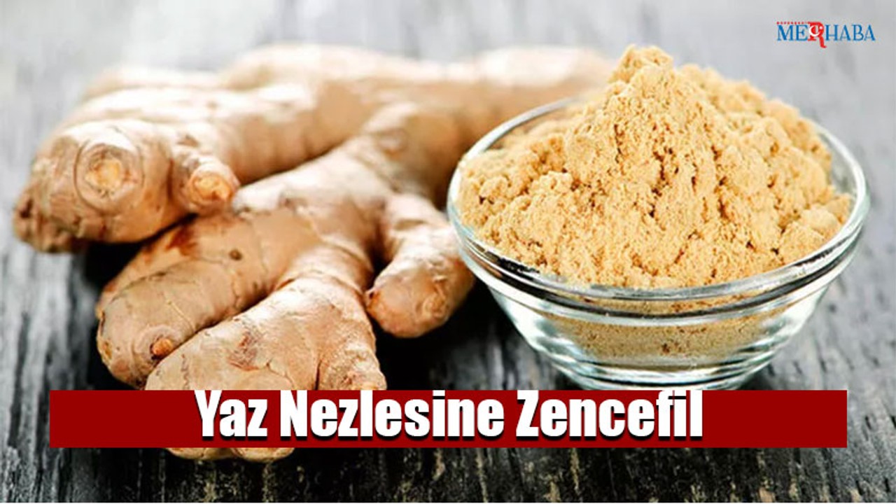 Yaz nezlesine Zencefil