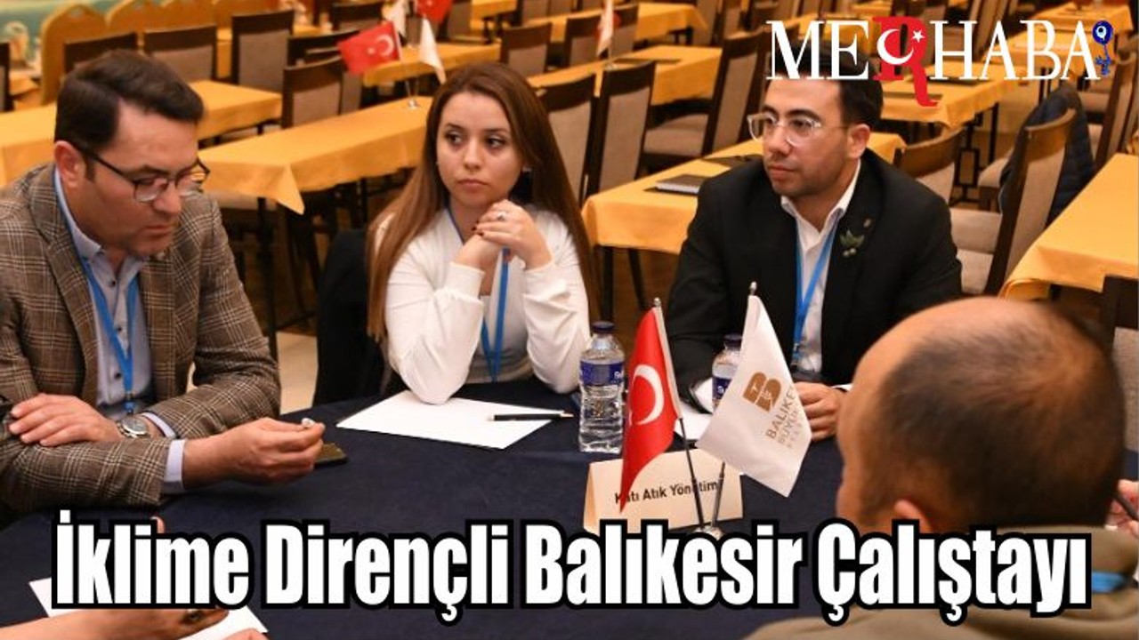 İklime Dirençli Balıkesir Çalıştayı
