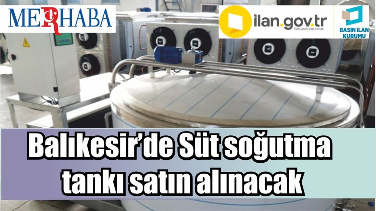 Balıkesir’de Süt soğutma tankı satın alınacak