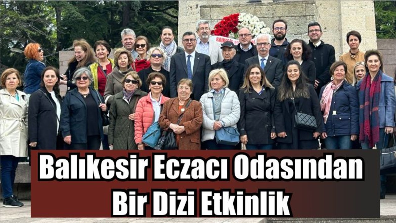 Balıkesir Eczacı Odasından Bir Dizi Etkinlik