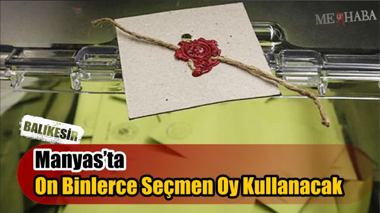 On Binlerce Seçmenin Oy Kullanımı