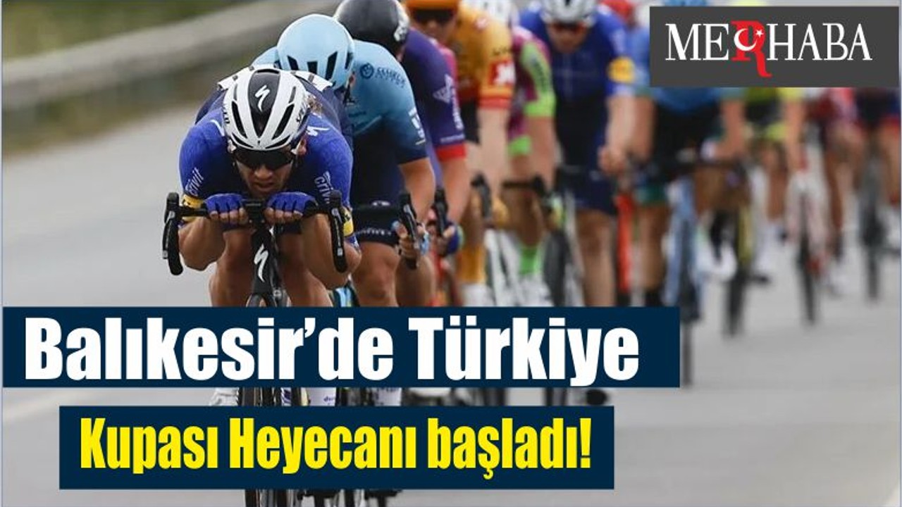 Balıkesir’de Türkiye Kupası Heyecanı başladı!
