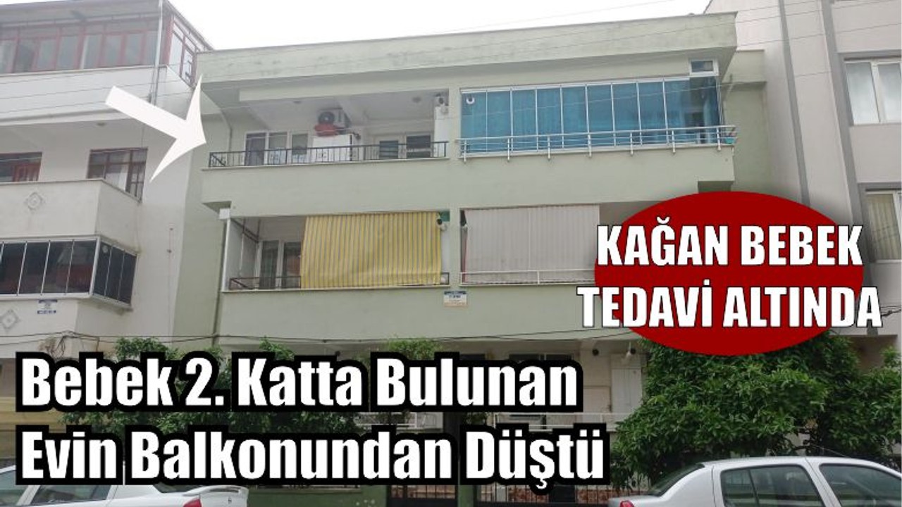 Bebek Evin Balkonundan Düştü