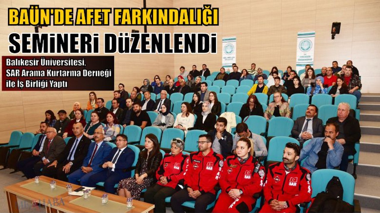 BAÜN’de Afet Farkındalığı Semineri Gerçekleşti