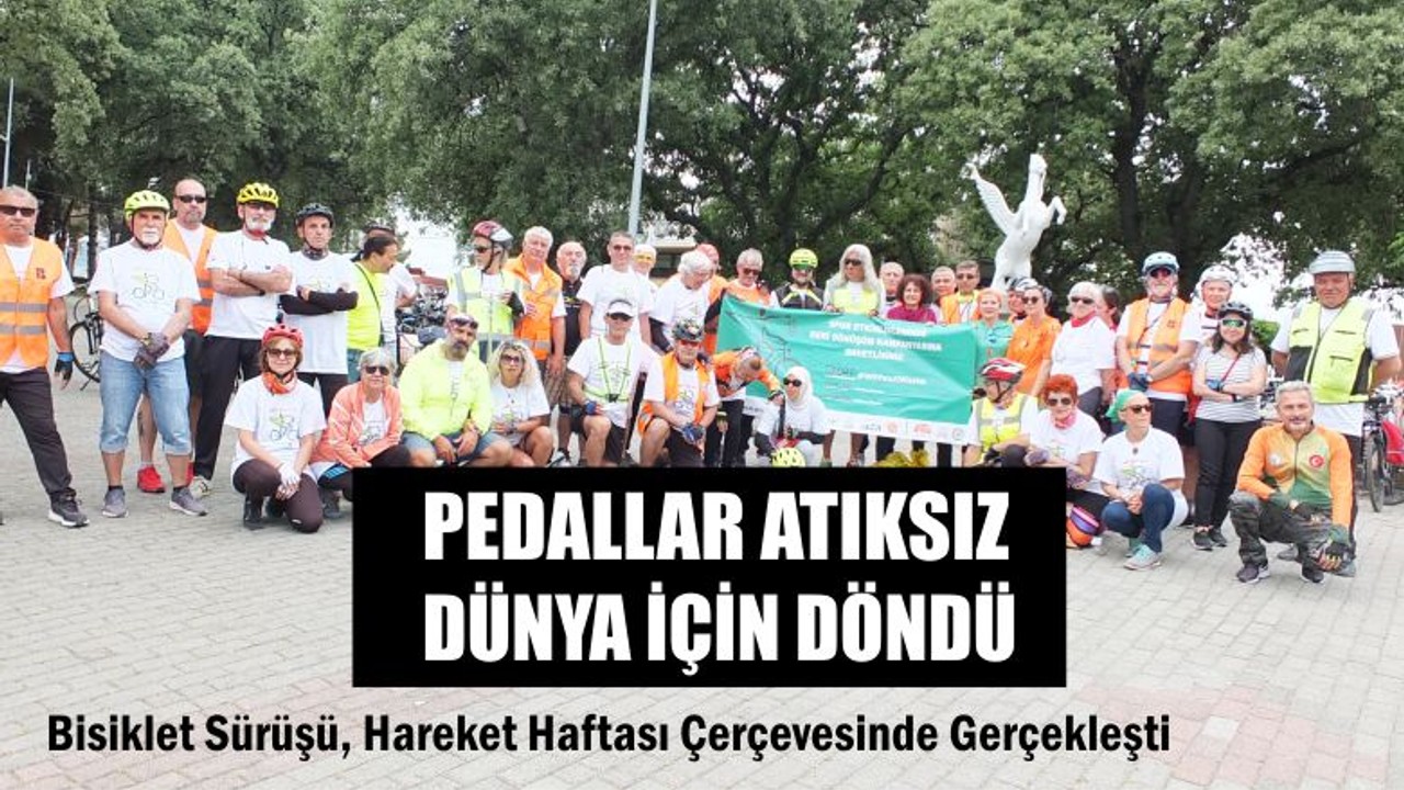 Pedallar Atıksız Dünya İçin Döndü