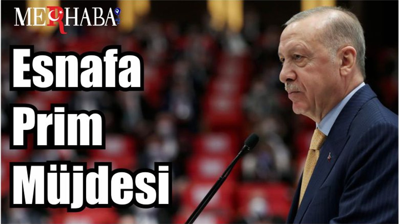Son Dakika Esnafa Prim Müjdesi