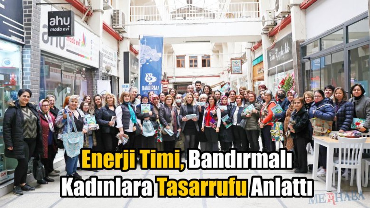 Enerji Timi, Kadınlara Tasarrufu Anlattı