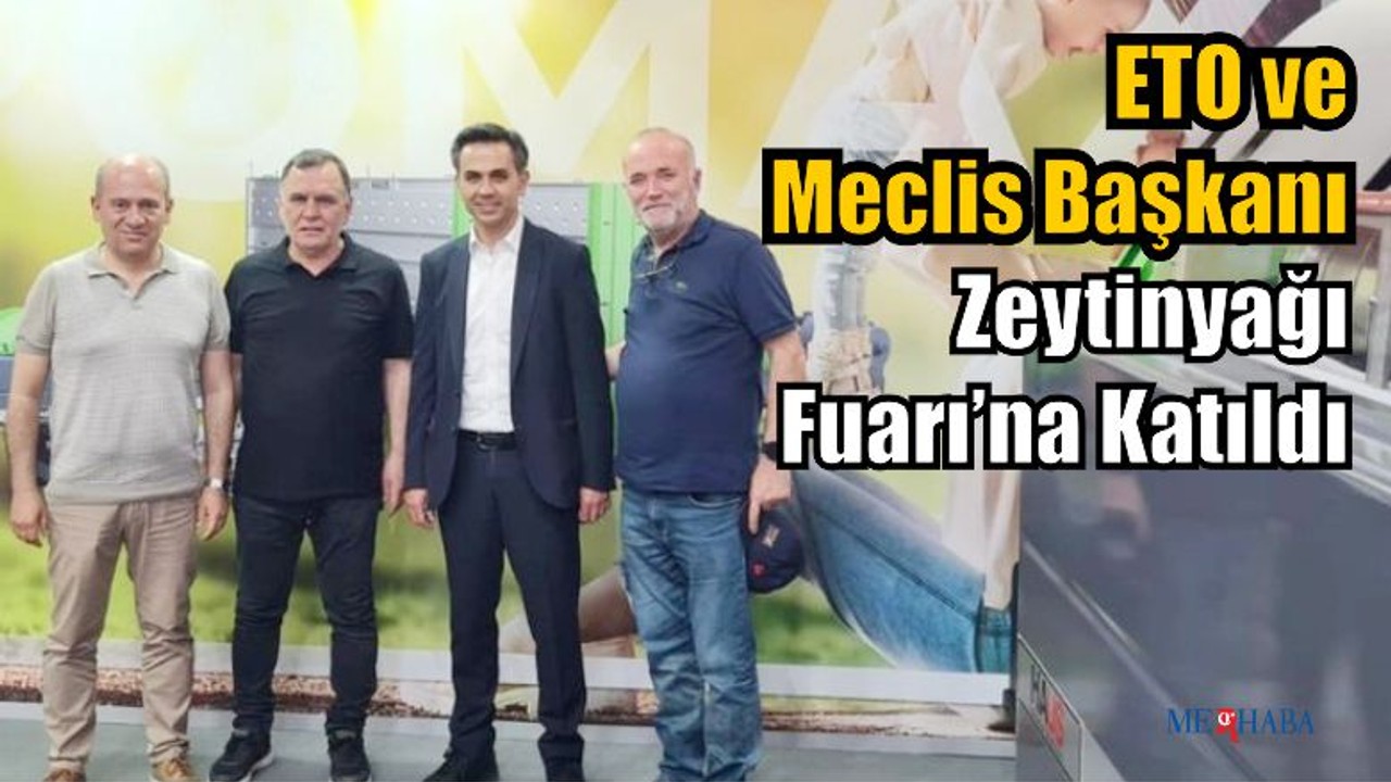 Edremit Uluslararası Zeytinyağ Fuarına Katıldı