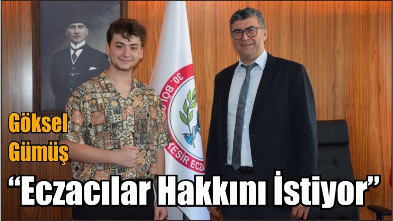 Gümüş “Eczacılar Hakkını İstiyor”