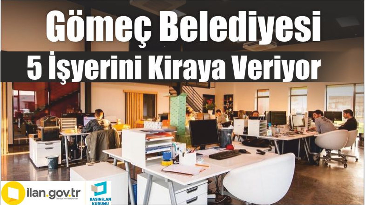 Gömeç Belediyesi 5 İşyerini Kiraya Veriyor