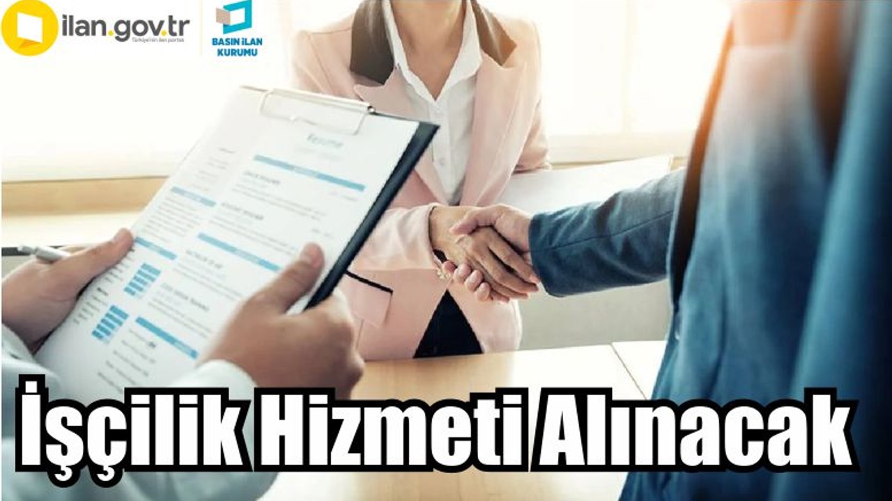 İşçilik Hizmeti Alınacak