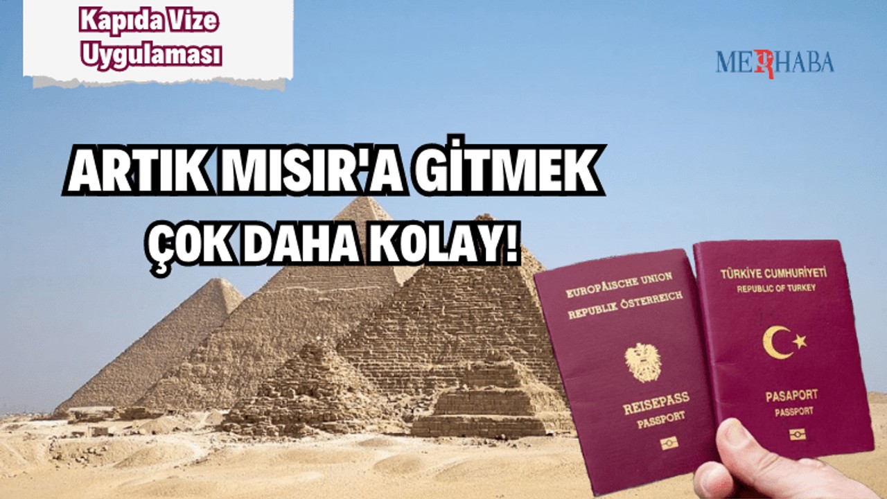 Mısır'a Gitmek Çok Daha Kolay