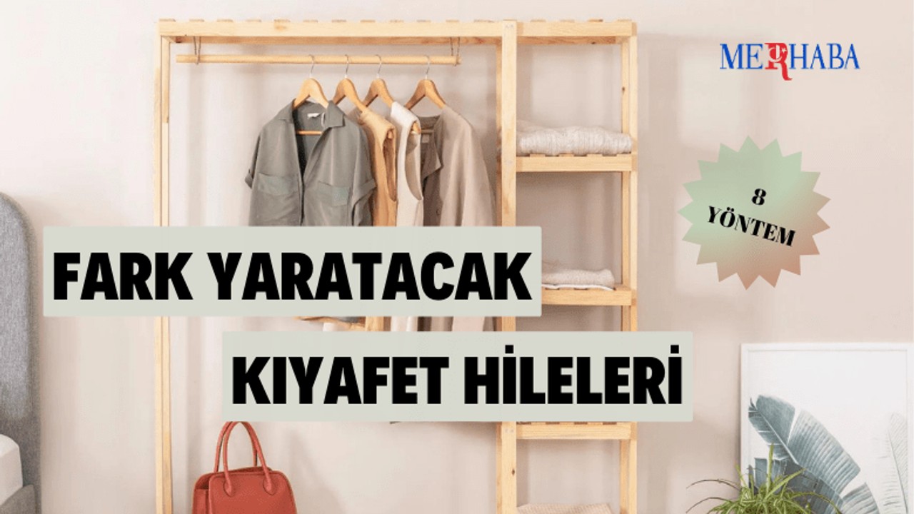 Fark Yaratacak Kıyafet Hileleri