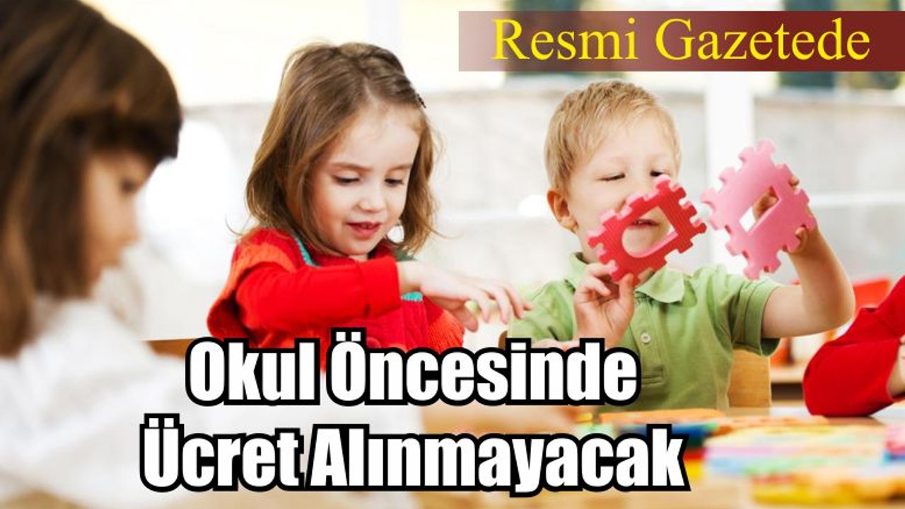 Okul Öncesinde Yönetmelik Değişti!