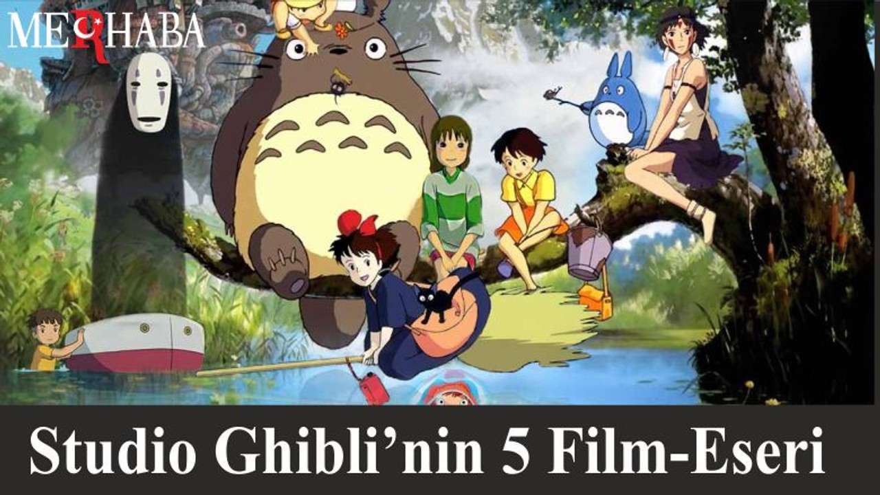 Studio Ghibli’nin 5 Film-Eseri