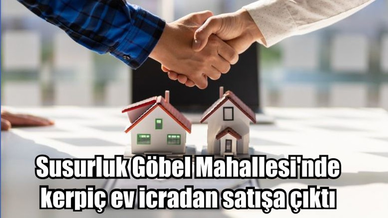 Susurluk Göbel Mahallesi'nde kerpiç ev icradan satışa çıktı