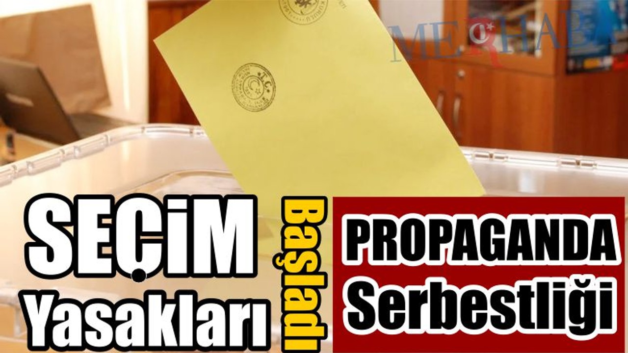 Seçim Yasakları Başladı