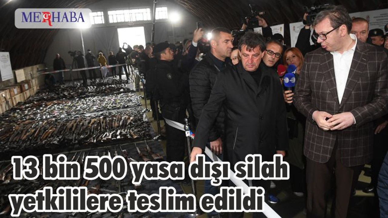 Sırbistan’da 13 bin 500 yasa dışı silah yetkililere teslim edildi