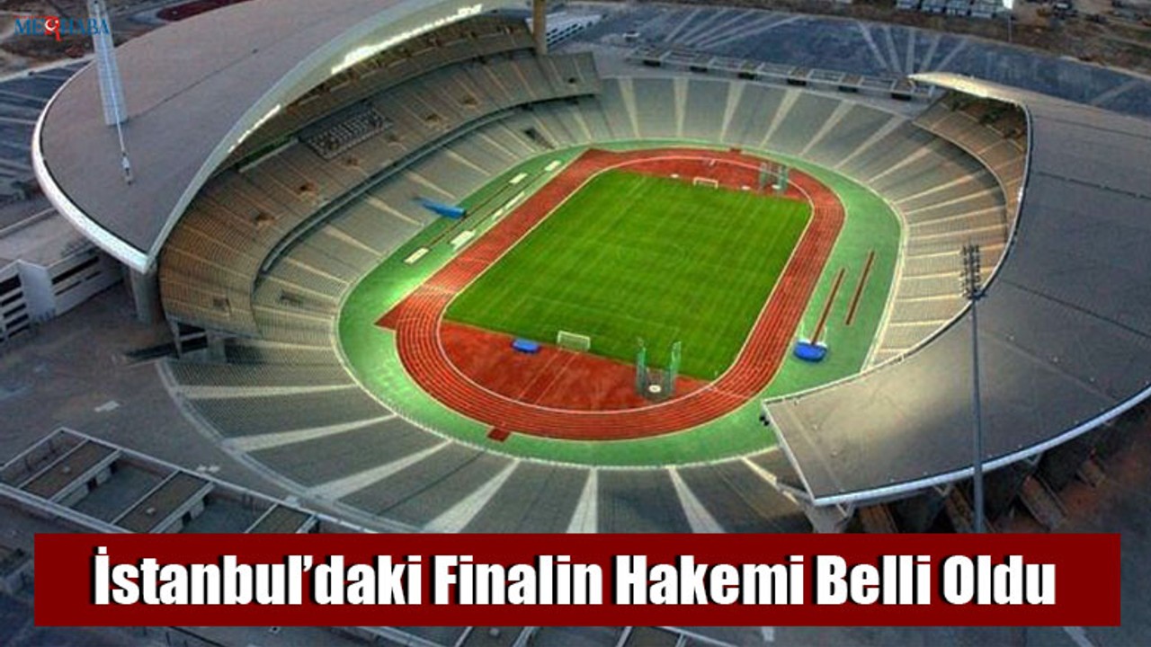 Finalin Hakemi Belli Oldu